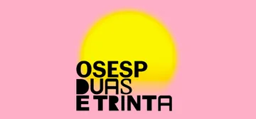 Fundo rosa com um degradê amarelo no centro, remetendo ao Sol. No lado esquerdo está escrito "Osesp duas e trinta".