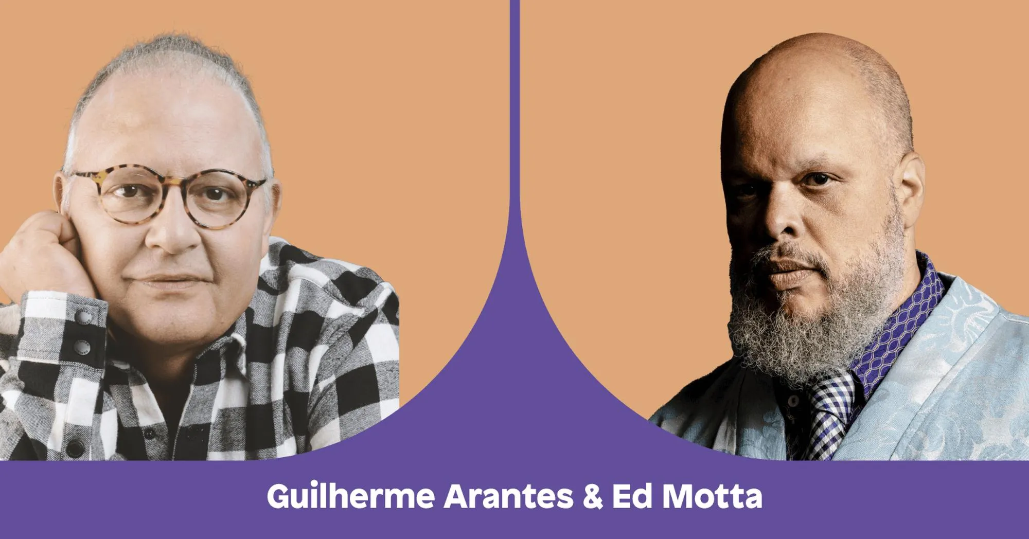 Cantor Guilherme Arantes, senhor branco com o rosto apoiado na mão, veste uma camisa quadriculada em tons de cinza. Calvo, usa óculos de grau. Ao lado, Ed Motta, negro de tonalidade clara, careca e com barba grisalha ao lado