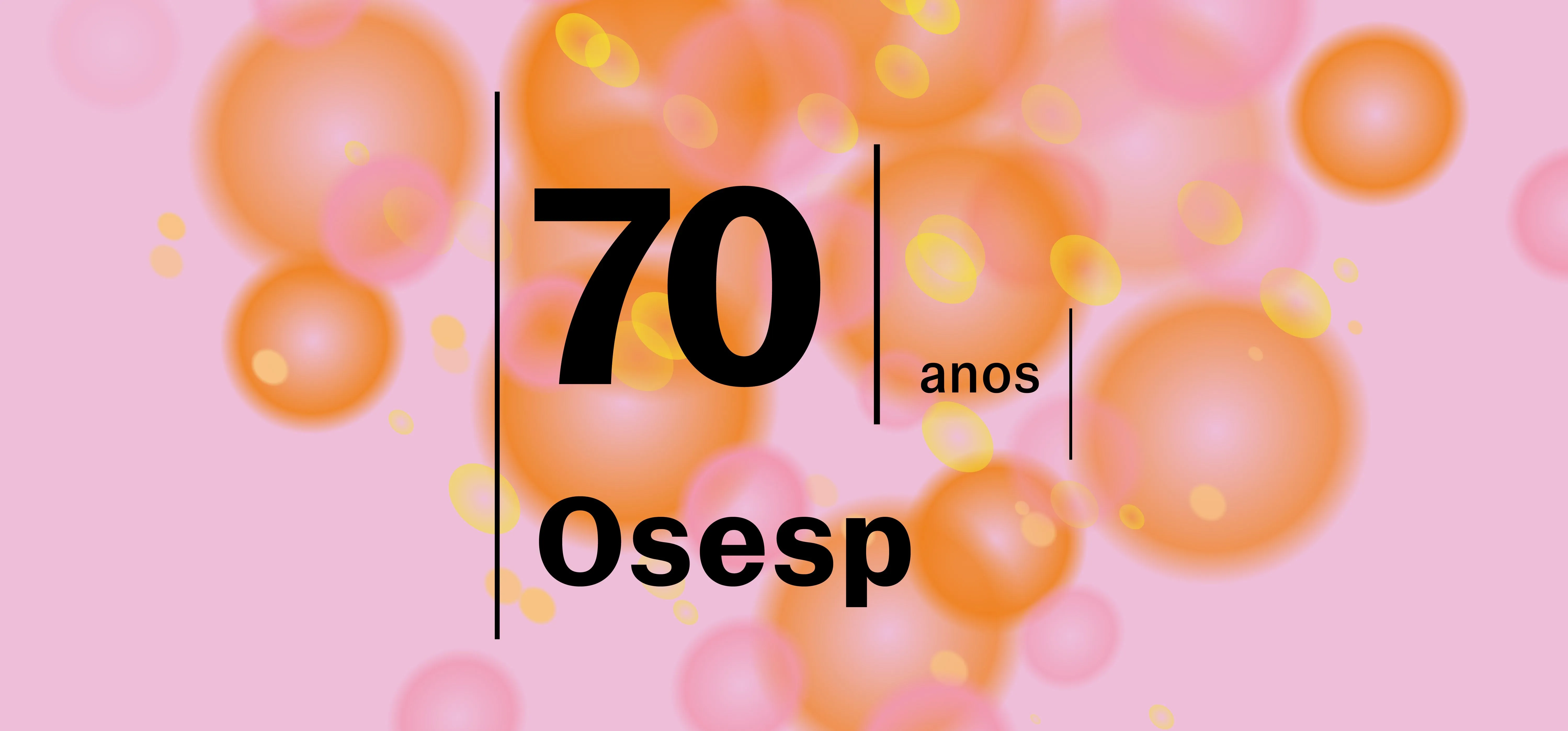 Arte visual do projeto, com fundo rosa claro e círculos amarelos, laranjas e rosas de diversos tamanhos. Sobre, está escrito 70 anos Osesp.